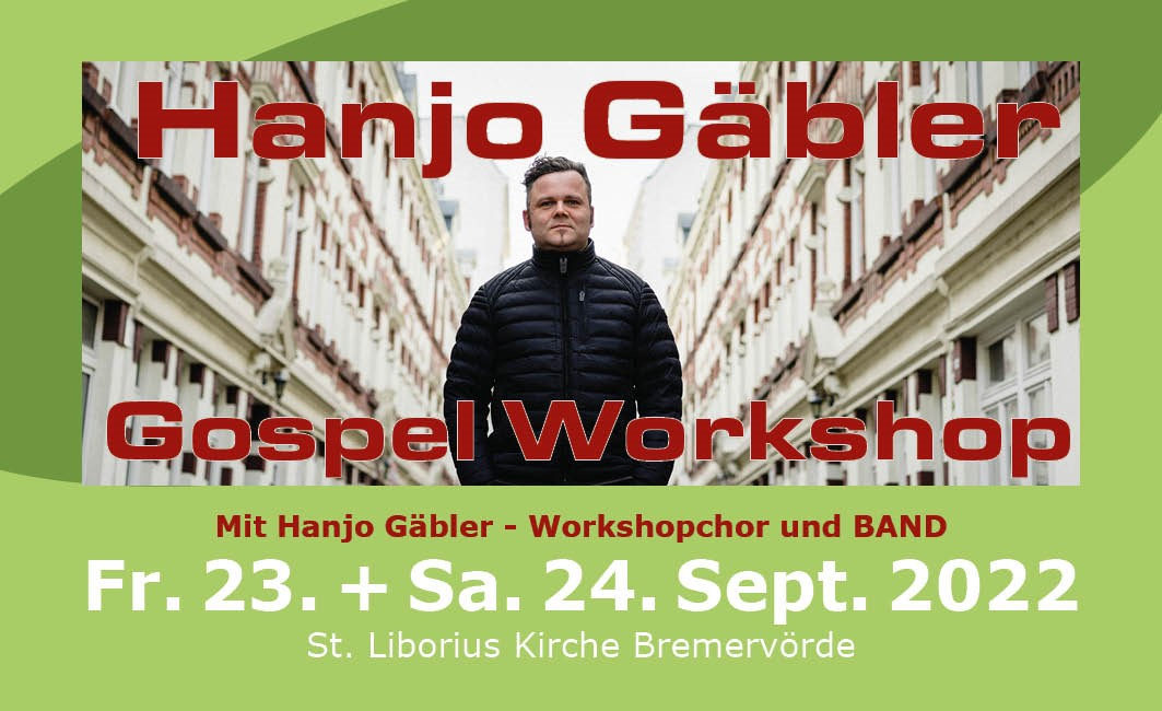 GospelWorkshop mit Hanjo Gäbler - Workshopchor und BAND