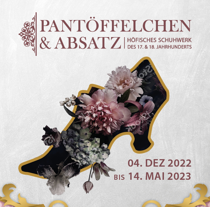 Pantöffelchen & Absatz - Höfisches Schuhwerk des 17. und 18. Jahrhunderts