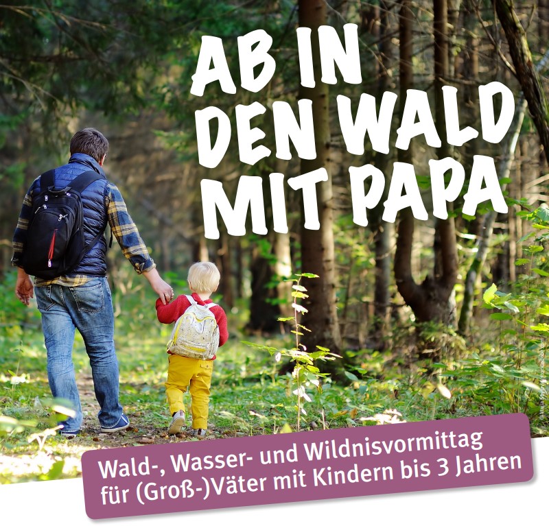Ab in den Wald mit Papa