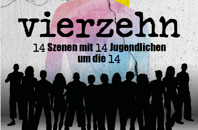 "Vierzehn" - Das Theaterstck