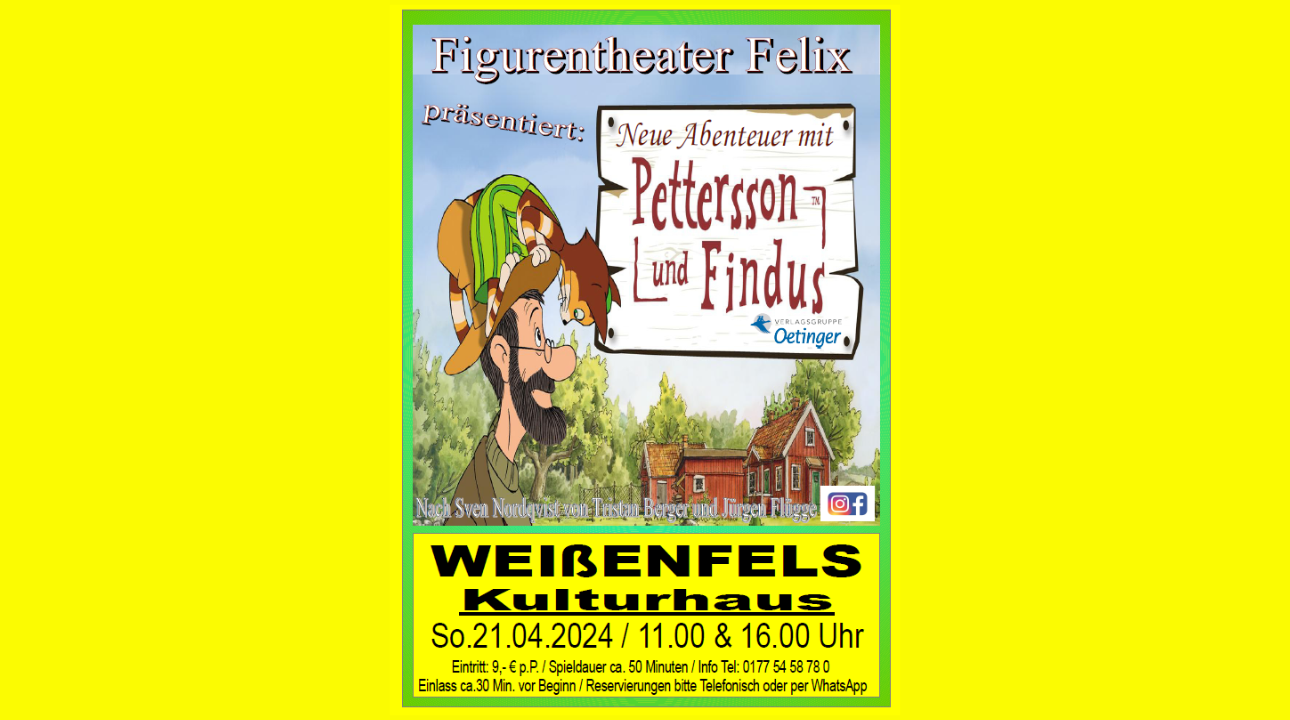 Figurentheater Felix präsentiert: Neue Abenteuer mit Pettersson und Findus