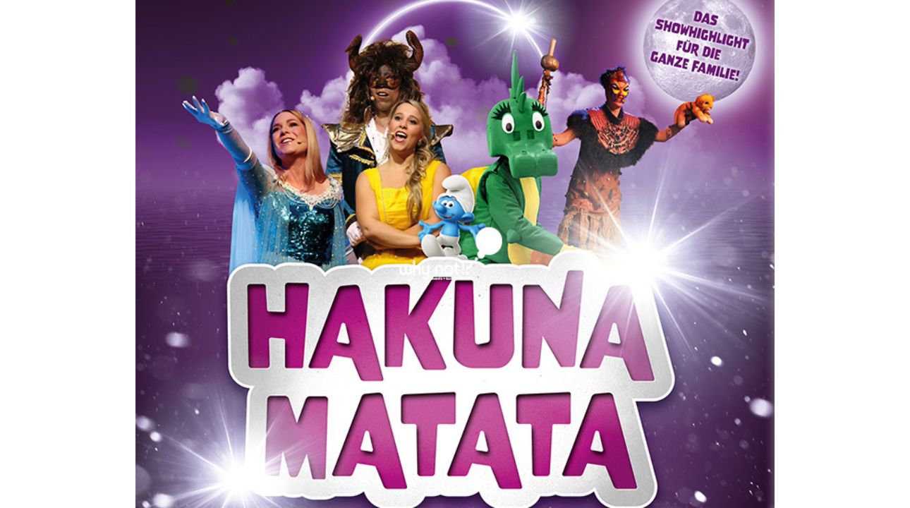 Hakuna Matata - Die einzigartige Show der größten Kindermusicals