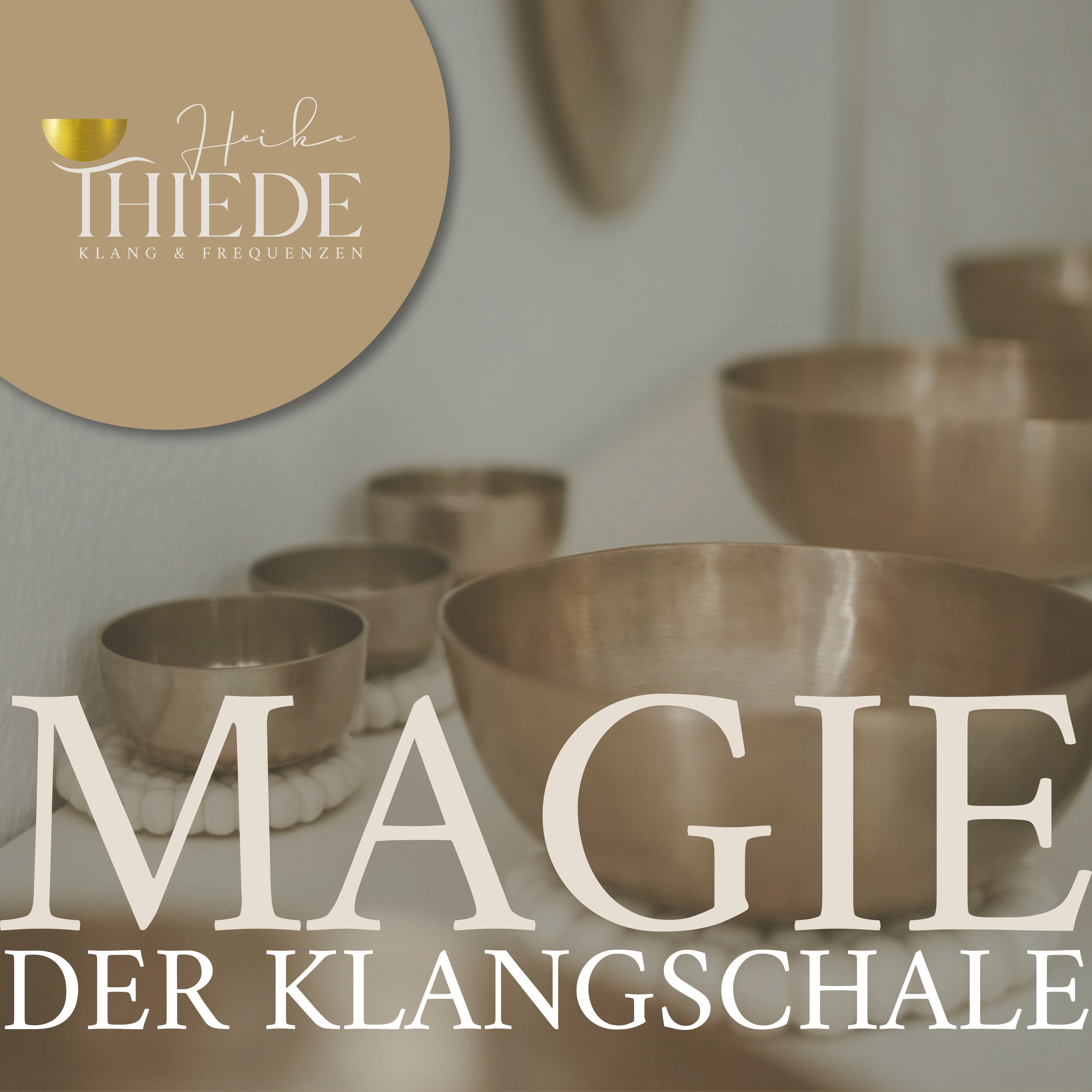 Magie der Klangschale -Dein erster Schritt in die Welt der Klangschalen & Schwingungen!