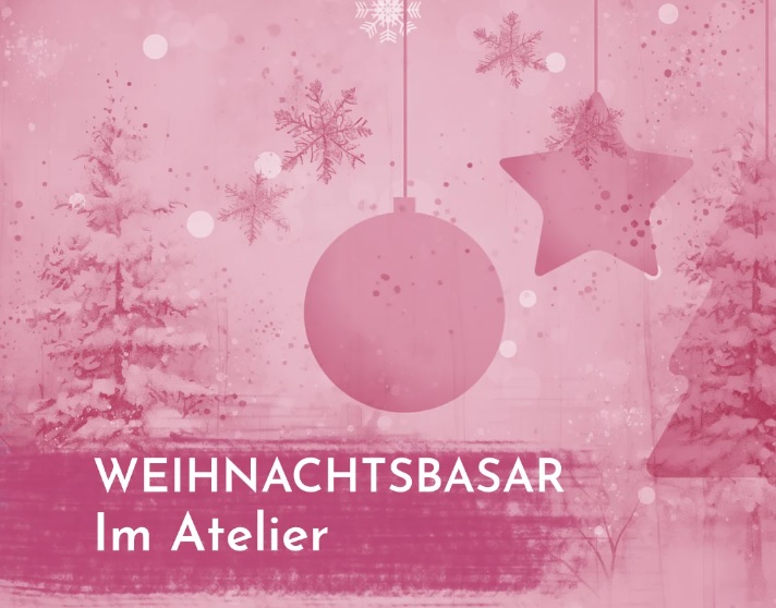 Kunst & Kreativ Atelier: Weihnachtsbasar im Atelier