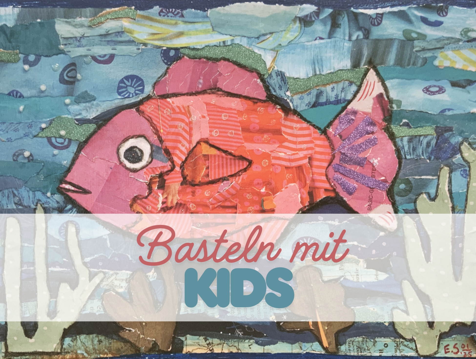 Basteln mit Kids