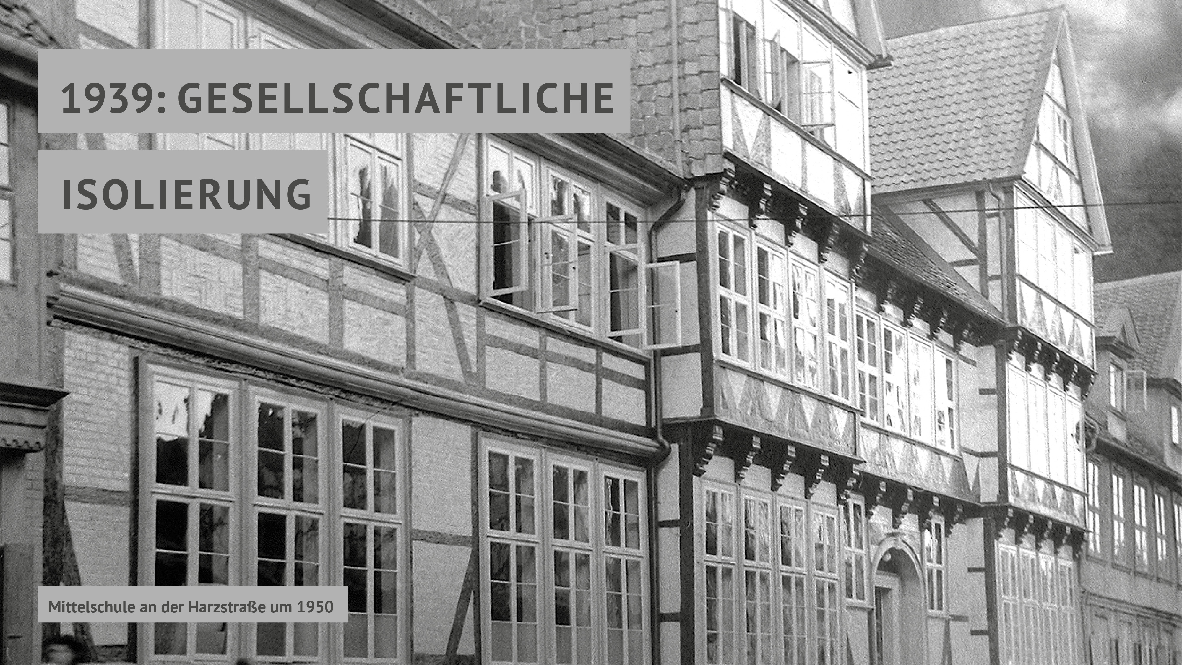 1939: Gesellschaftliche Isolierung - Orte des Unrechts