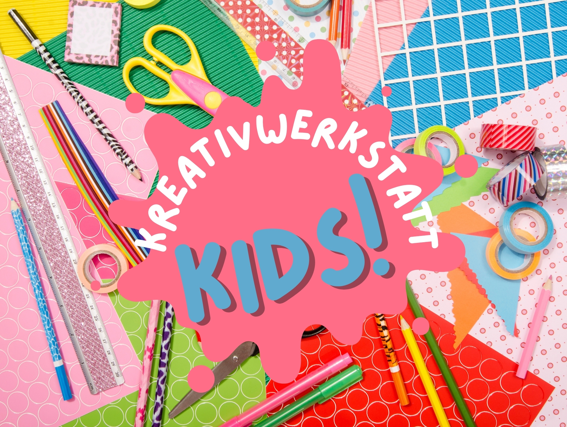 Kreativwerkstatt Kids!