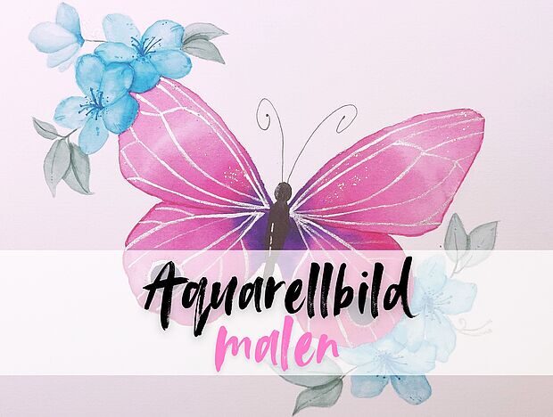 Kunst & Kreativ Atelier: Ein Aquarellbild malen