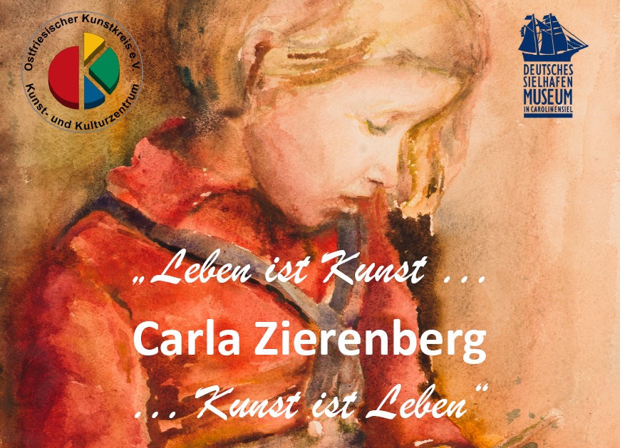 Carla Zierenberg: "Leben ist Kunst - Kunst ist Leben (Ausstellung)