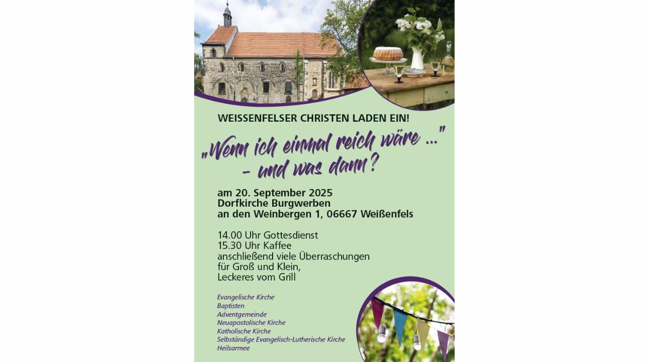 WEIßENFELSER CHRISTEN LADEN EIN! »Wenn ich einmal reich wäre..." und was dann?