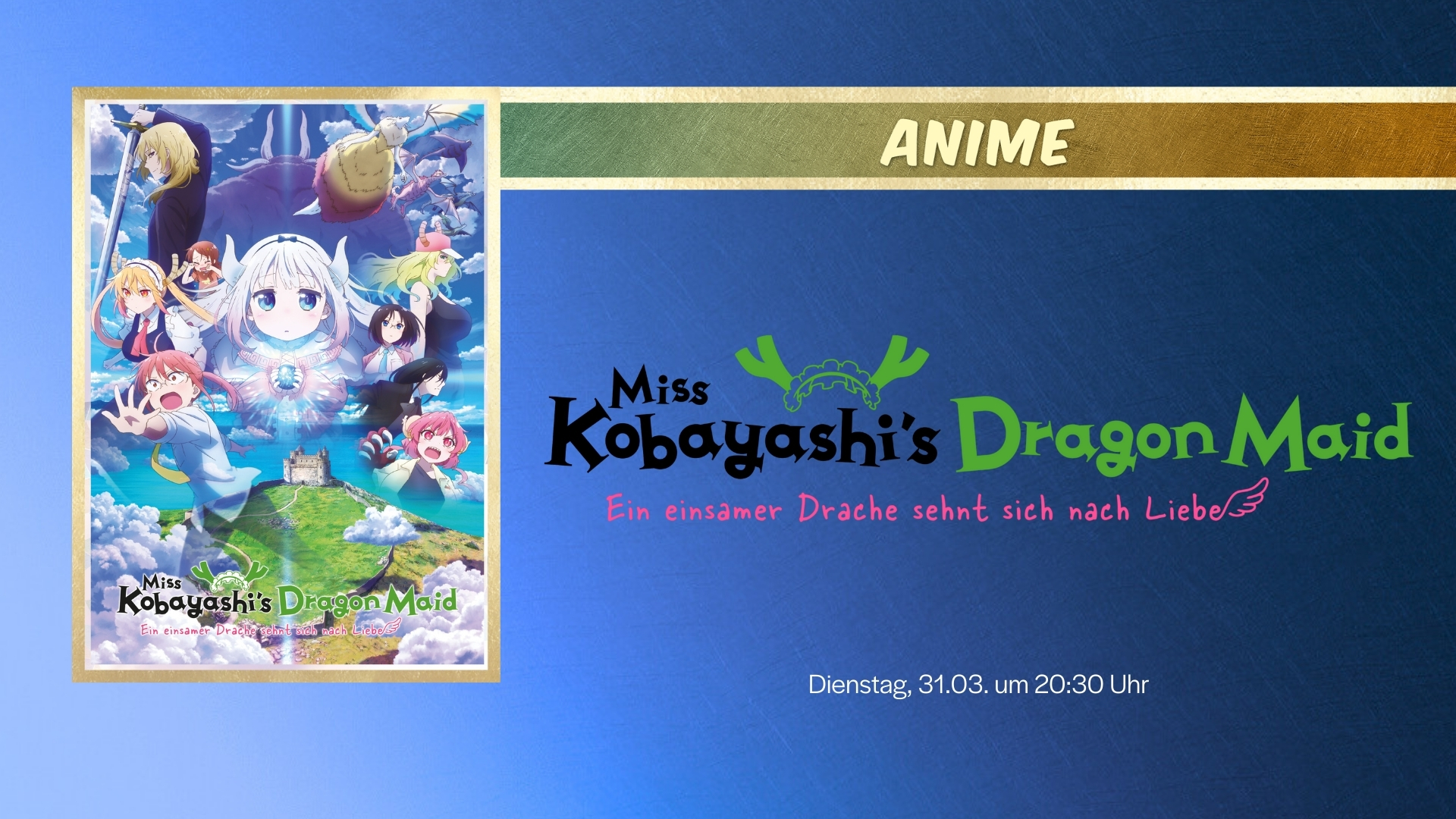 ANIME: MISS KOBAYASHIS DRAGON MAID - EIN EINSAMER DRACHE SEHNT SICH NACH LIEBE