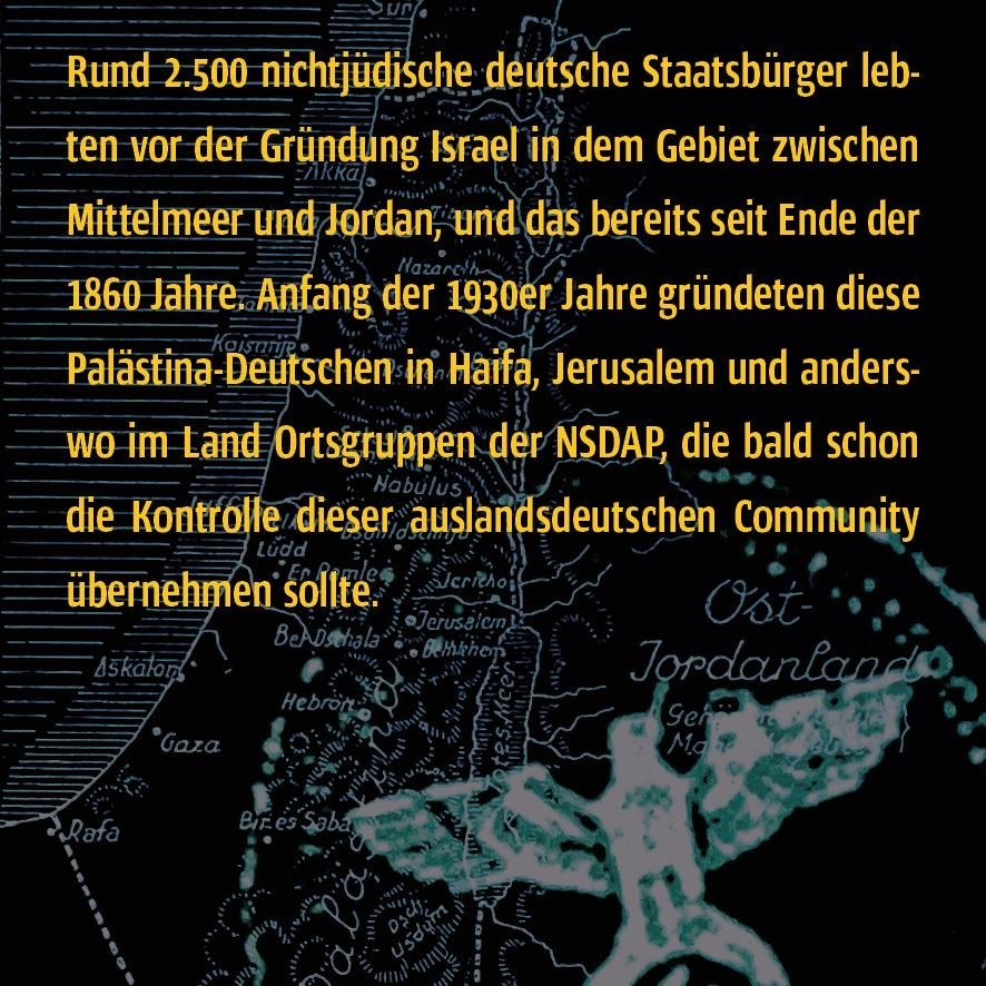 Hakenkreuz im Heiligen Land - Die Landesgruppe der NSDAP in Pal&auml;stina