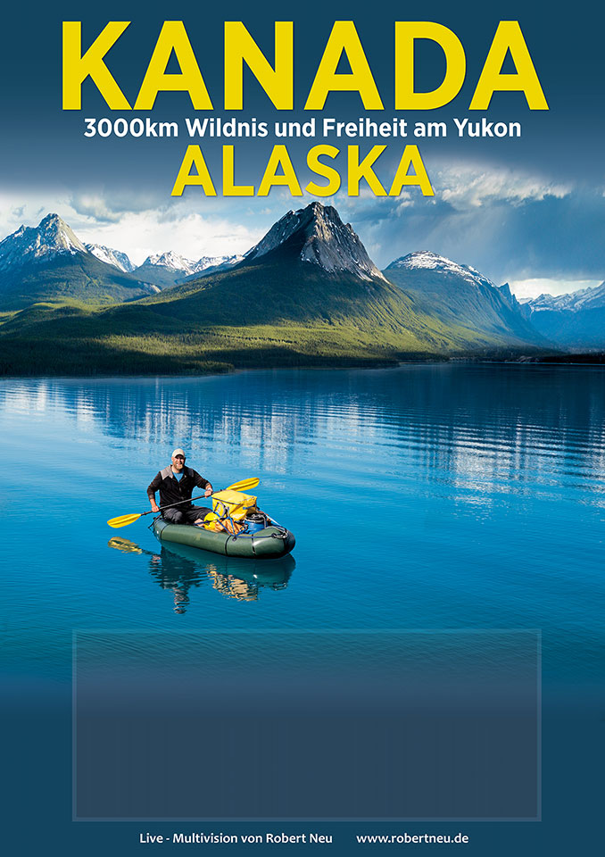 Reisevortrag „Alaska oder Durchgedreht“ Robert Neu