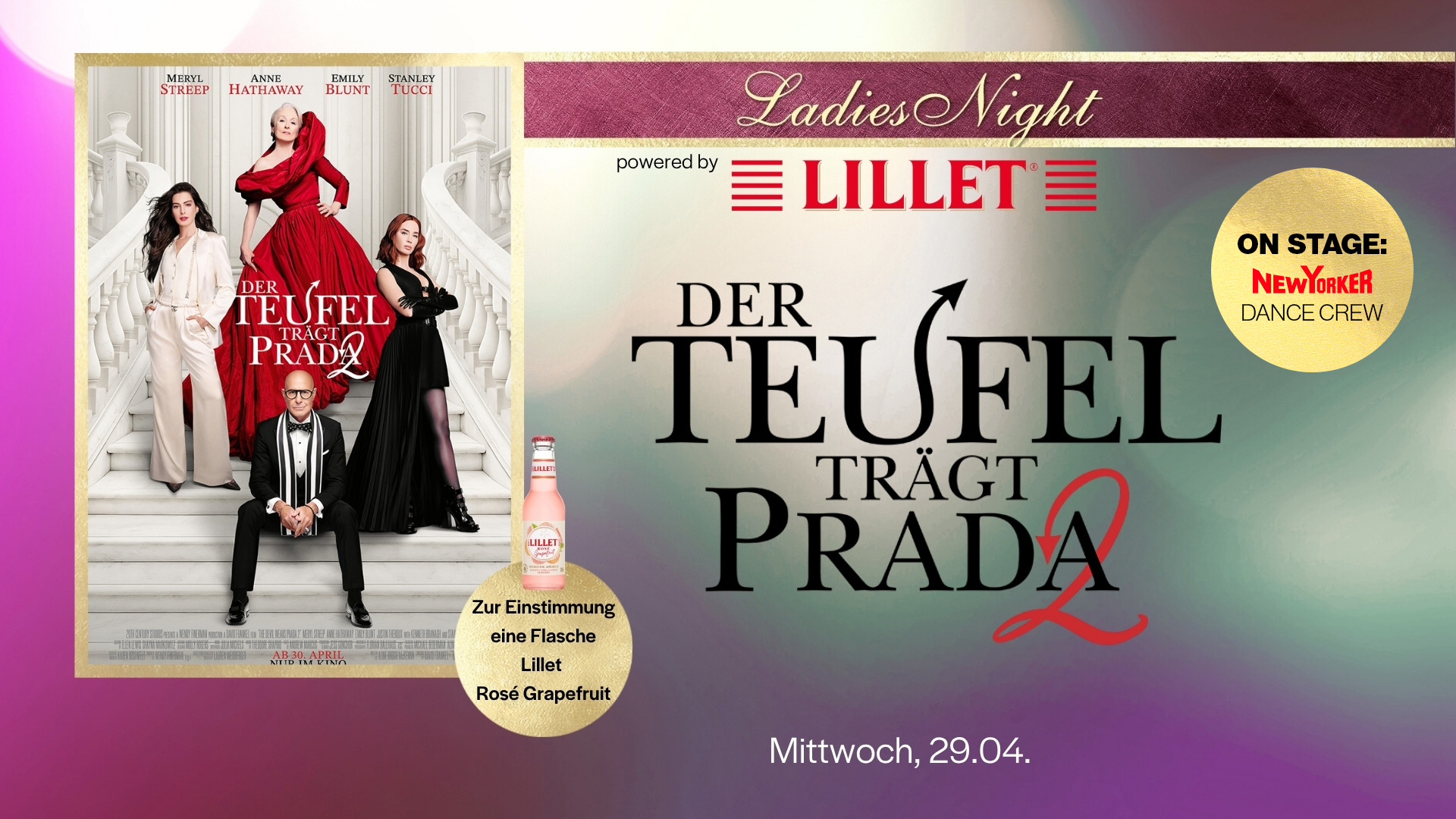 LADIES NIGHT: DER TEUFEL TRÄGT PRADA 2 (powered by Lillet)