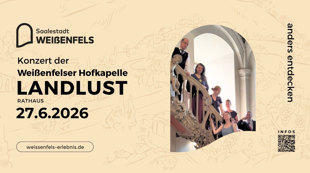 Landlust - Konzert der Wei&szlig;enfelser Hofkapelle