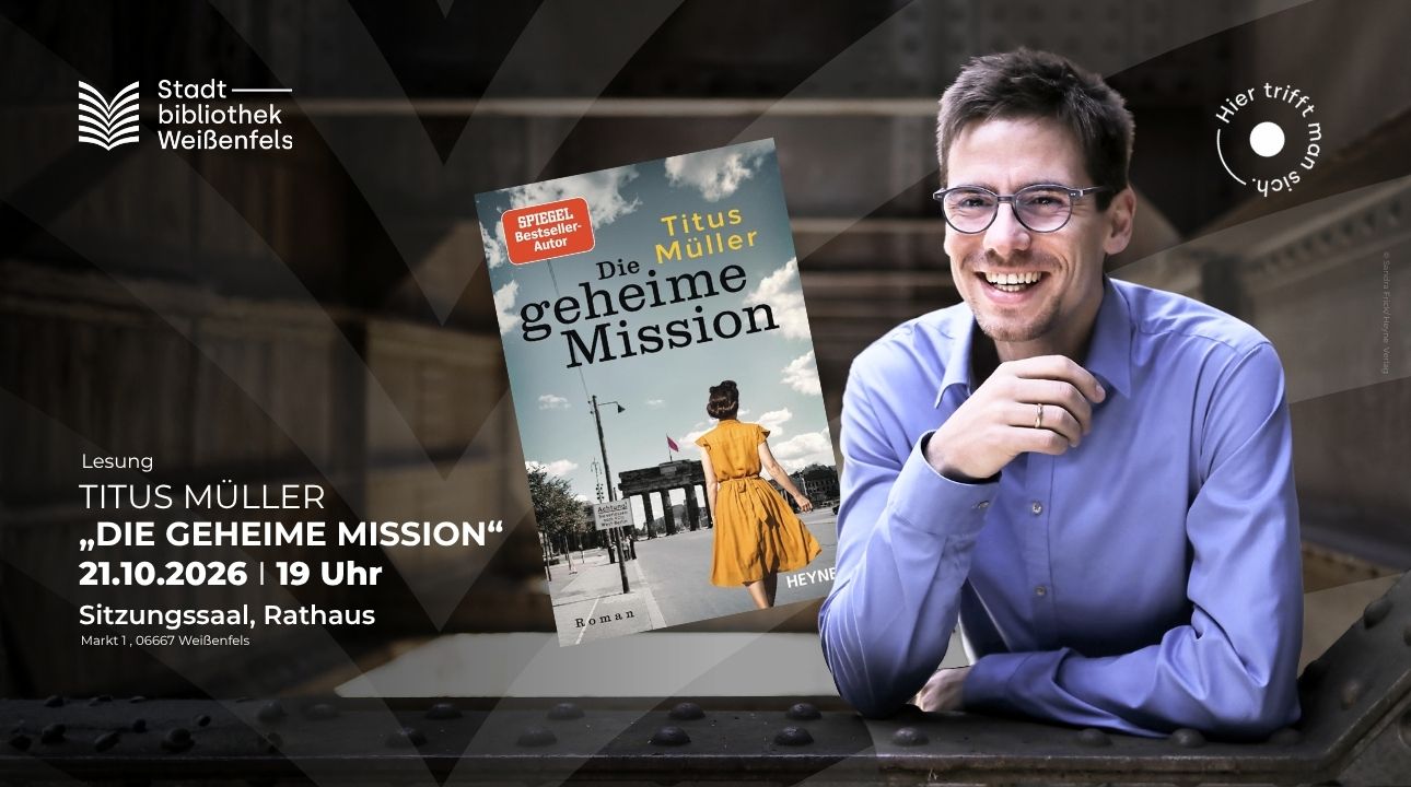 Lesung mit Titus M&uuml;ller: Die geheime Mission