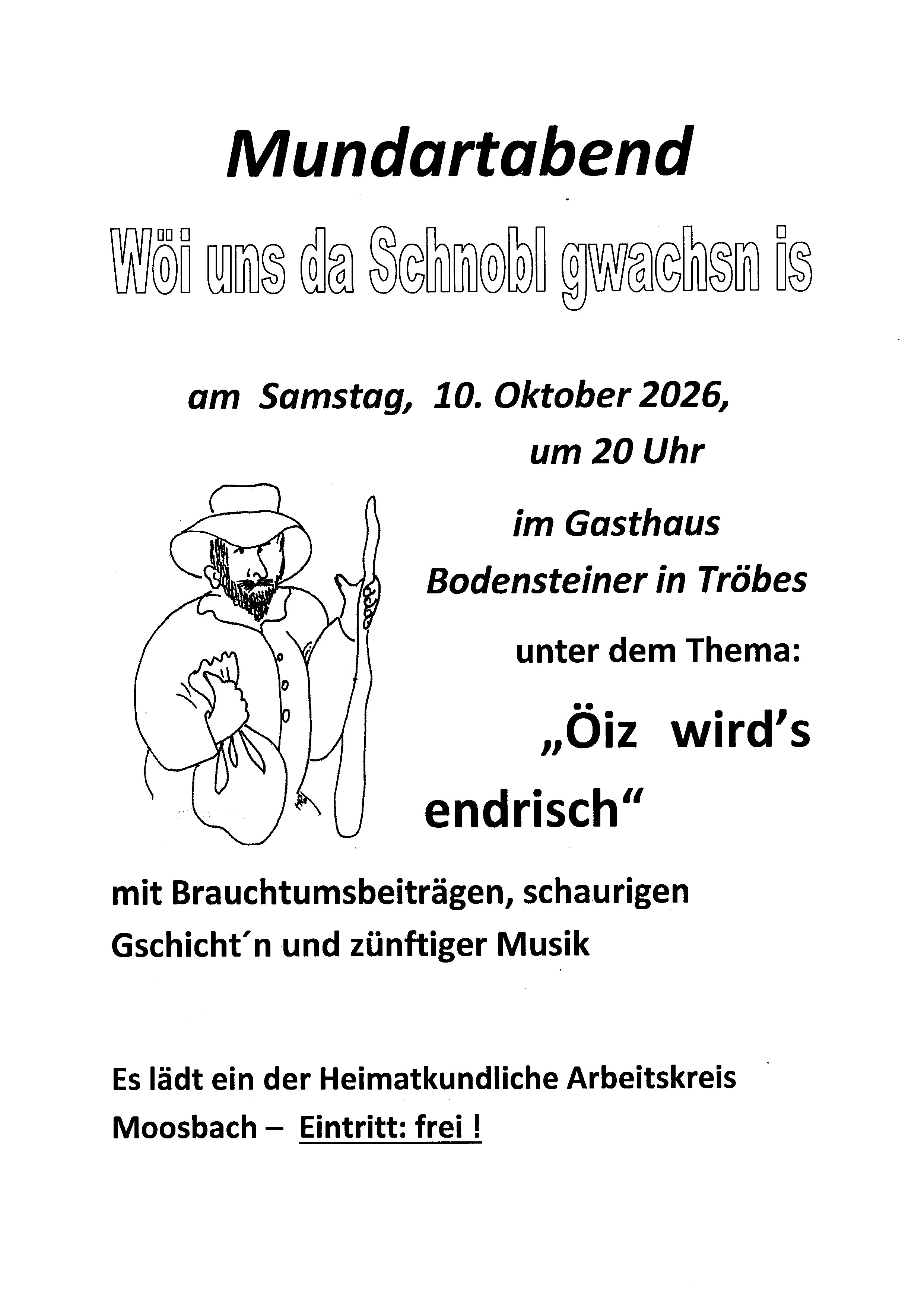 Mundartabend "Wöi uns da Schnobl gwachsn is"