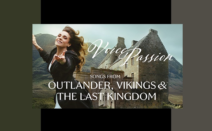 Voice Passion – Songs from Outlander, Vikings & The last Kingdom