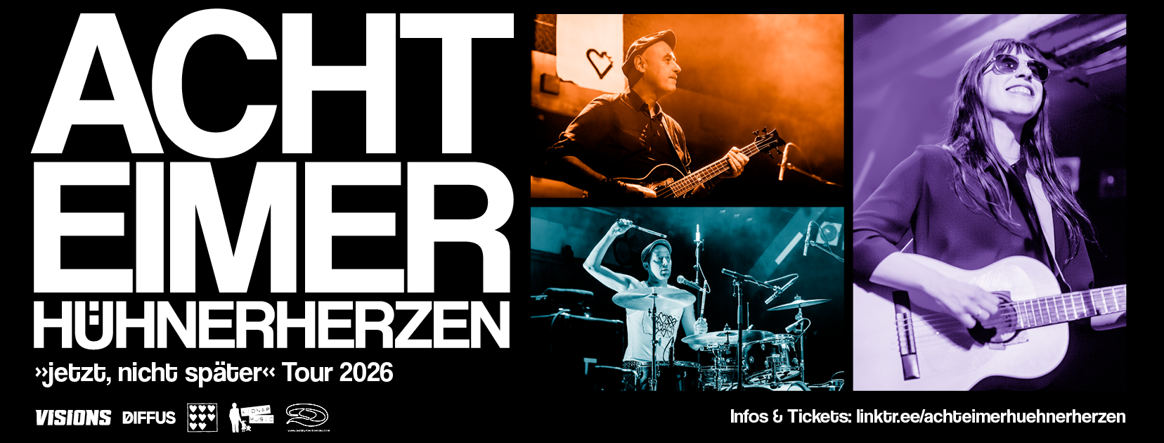 Acht Eimer Hühnerherzen - Support: GeeGees - präsentiert von VISIONS & DIFFUS