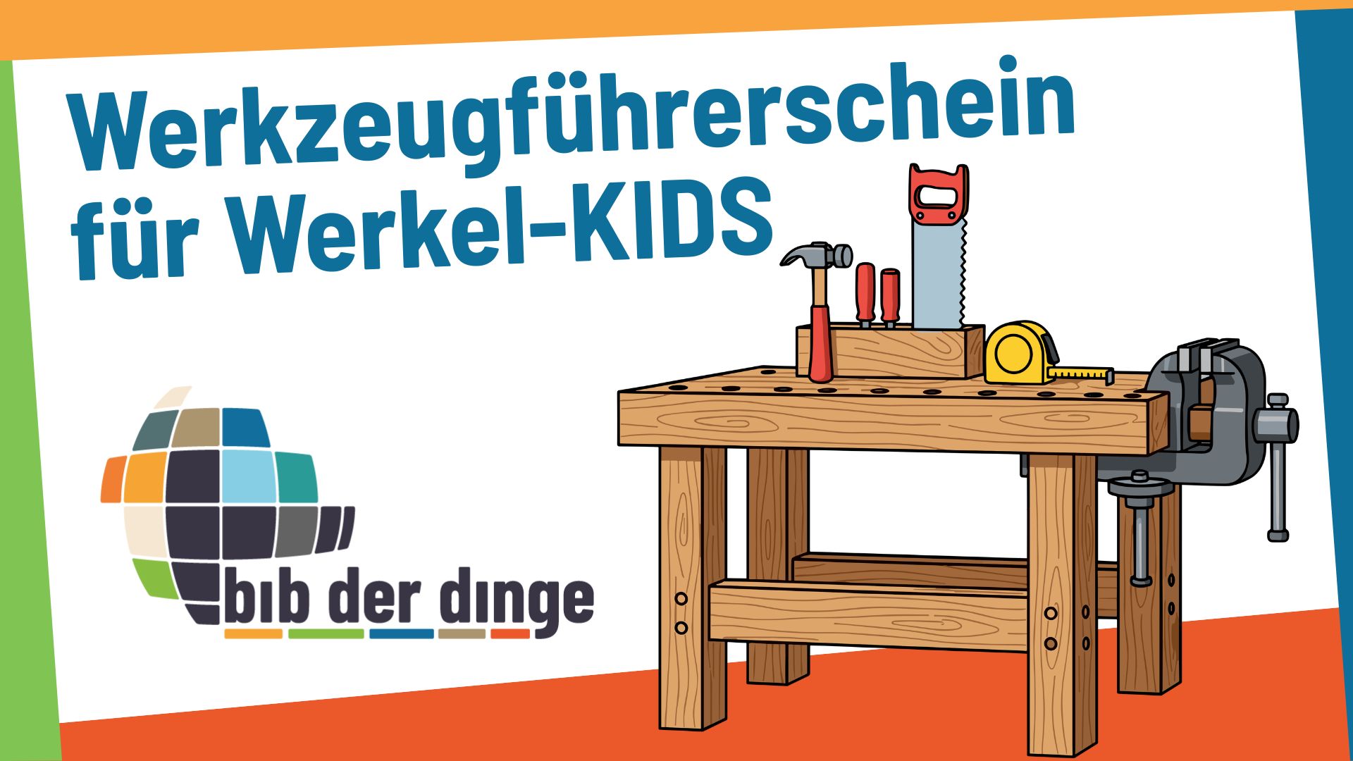 Kinderführerschein_Holzwerkstatt (1920 x 1080 px) (1).jpg