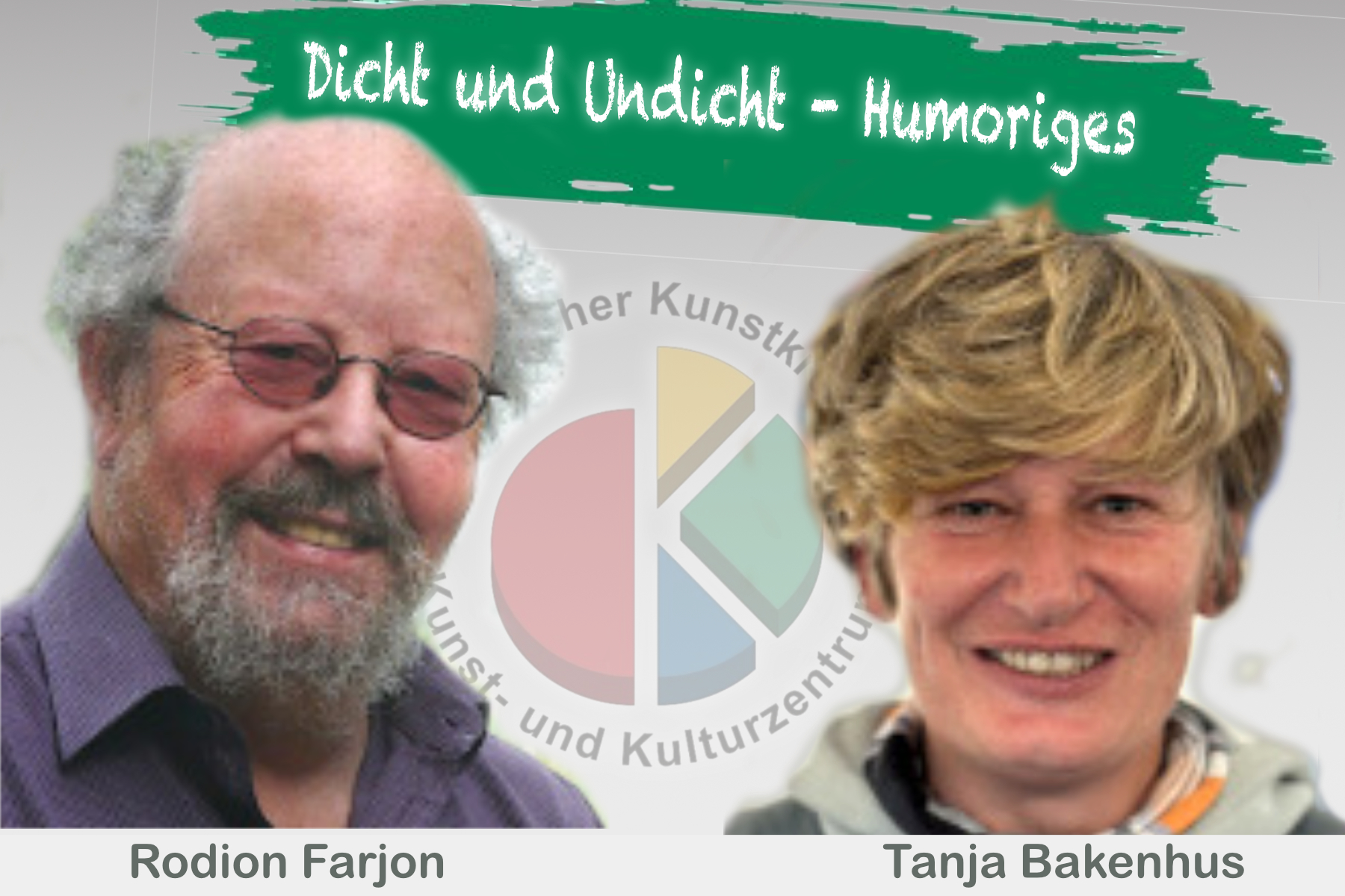 Tanja Bakenhus & Rodion Farjon | Dicht und Undicht - Humoriges