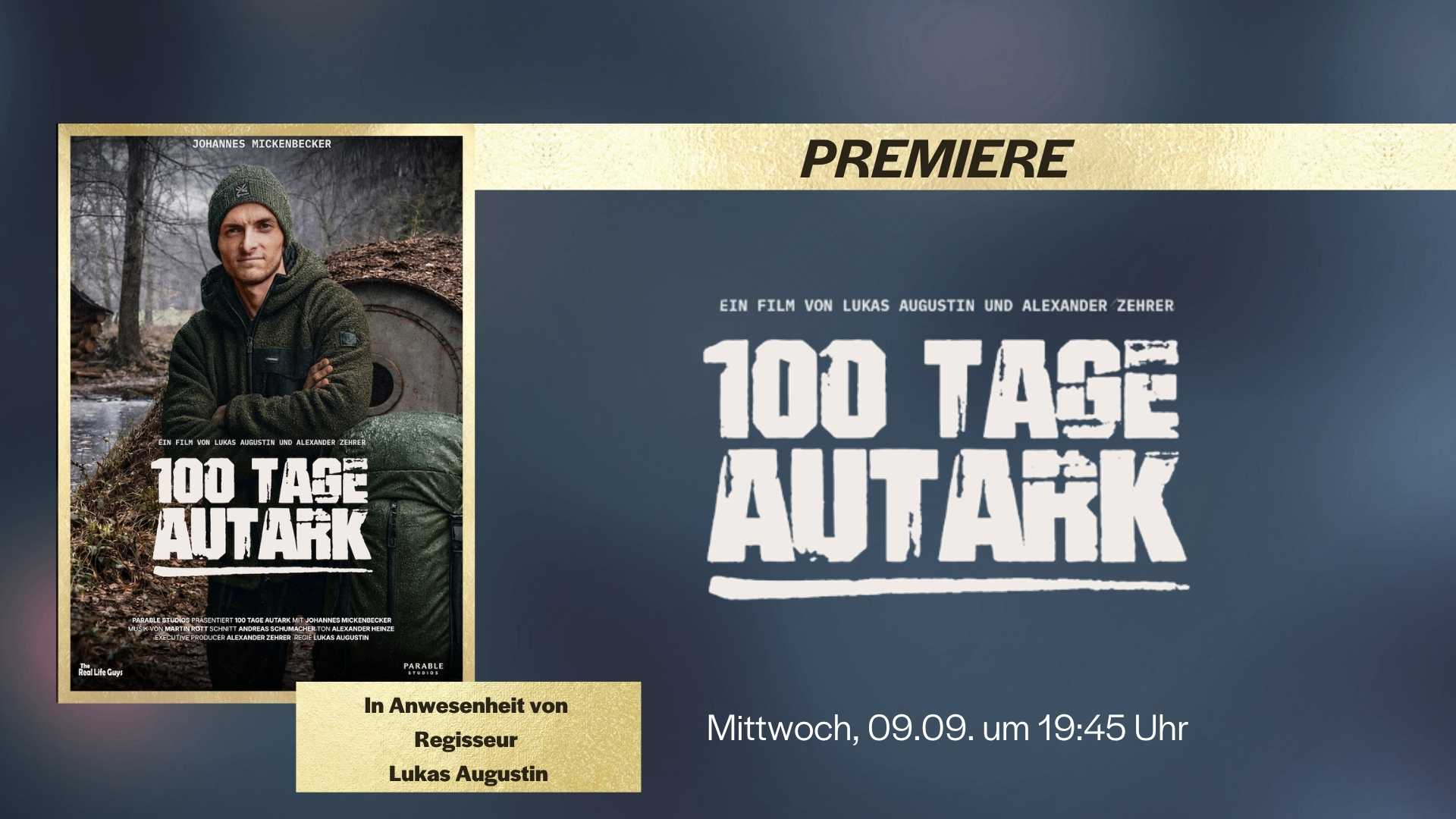 PREMIERE: 100 TAGE AUTARK - In Anwesenheit von Johannes Mickenberger ("The Real Life Guys") und Regisseur Lukas Augustin)