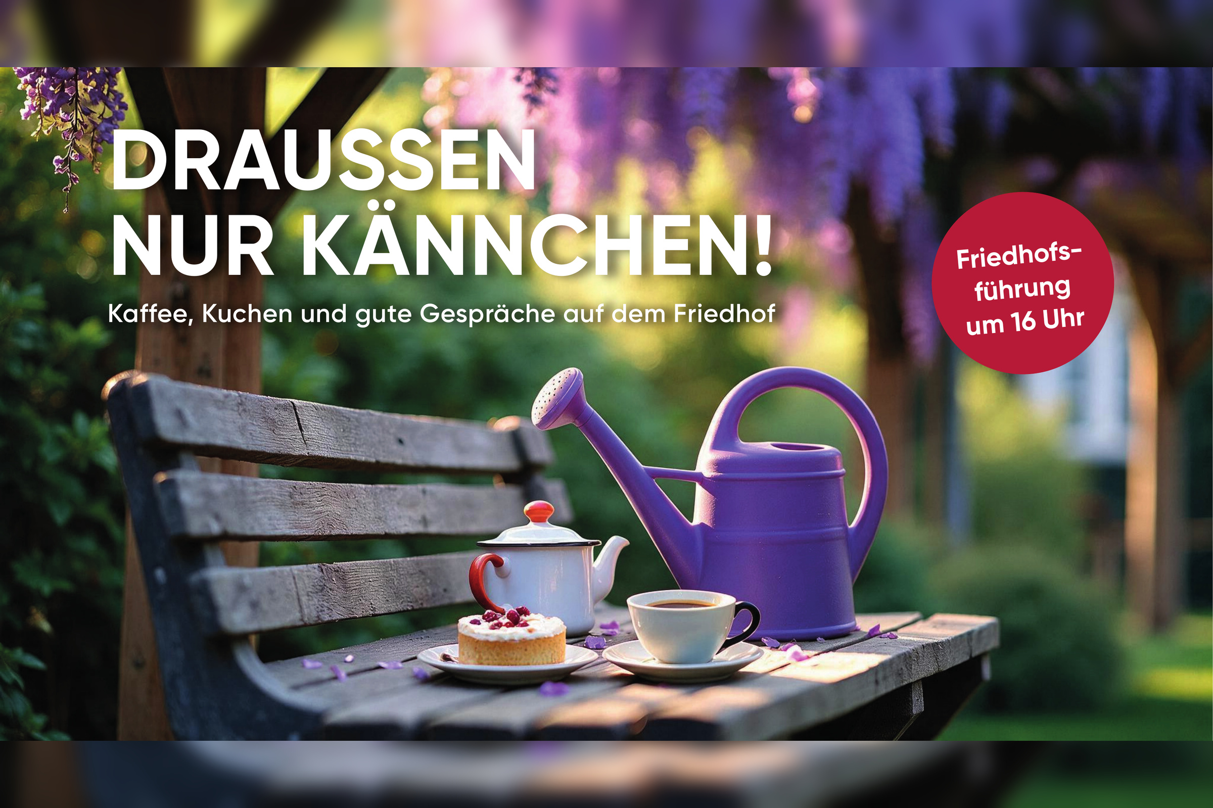 Vorschaubild - Drau&szlig;en nur K&auml;nnchen! Kaffee, Kuchen und gute Gespr&auml;che auf dem Friedhof