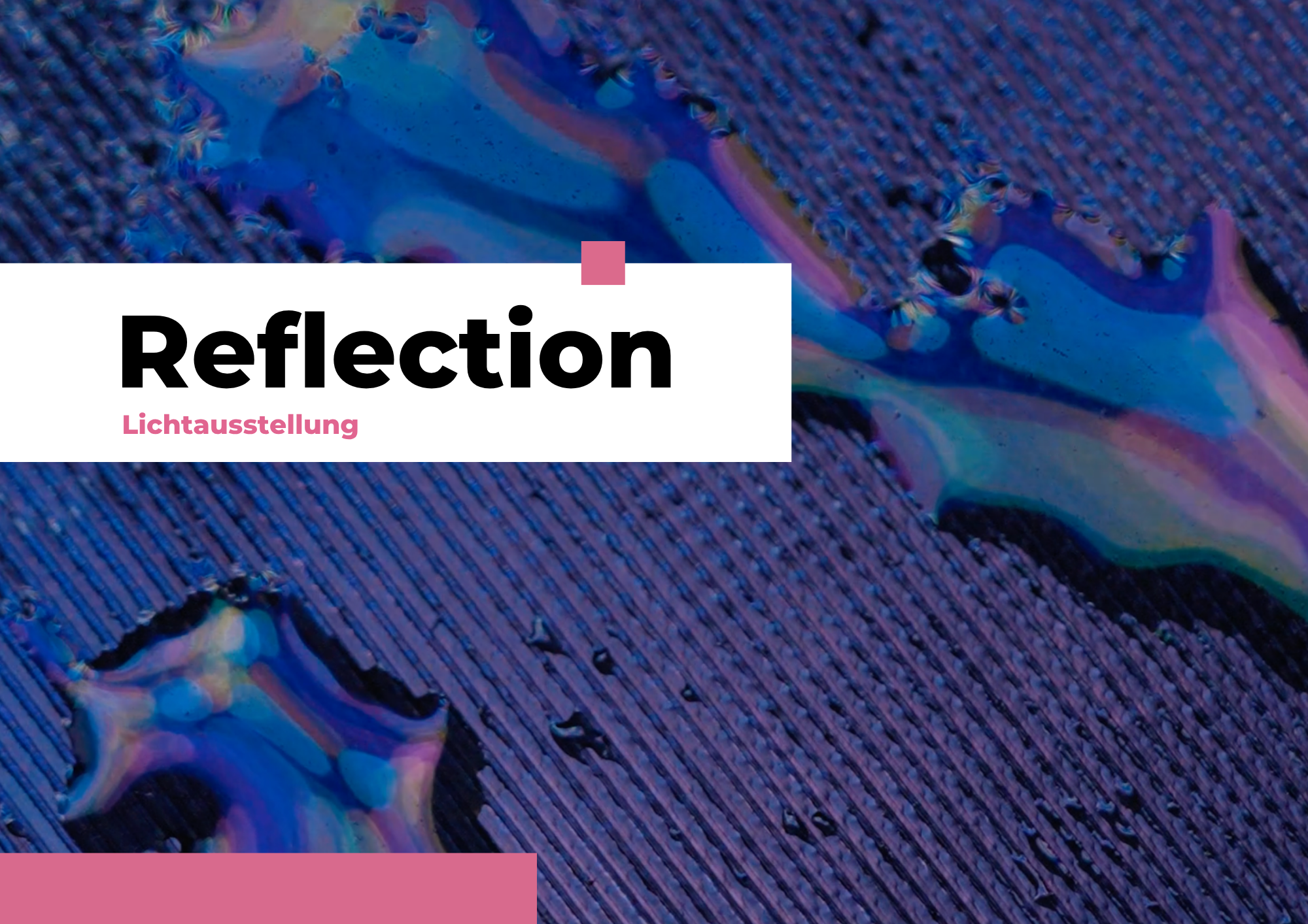 Reflection – Lichtausstellung
